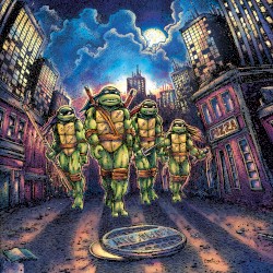 Teenage Mutant Ninja Turtles: Original 1990 Motion Picture Soundtrack
