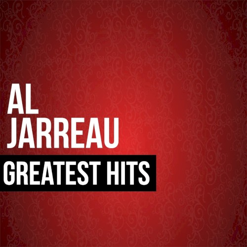 Al Jarreau Greatest Hits