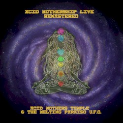 Acid Mothership Live Remastered
