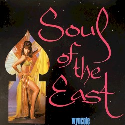 Soul of the East: New England Near Eastern Dance Instrumentals ca. 1960