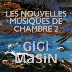 Les Nouvelles Musiques de Chambre, Vol. 2