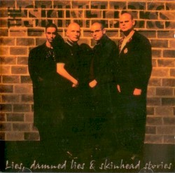 Lies, Damned Lies and Skinhead Stories