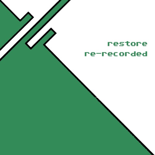 Restore (re-recorded)