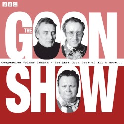 The Goon Show Compendium Volume Twelve