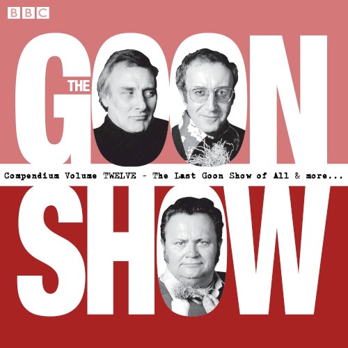 The Goon Show Compendium Volume Twelve