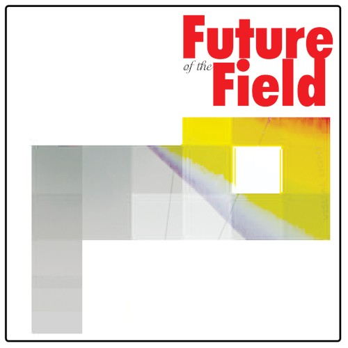 Future of the Filed