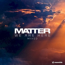 We Are Here (Mixed) [DJ Mix]