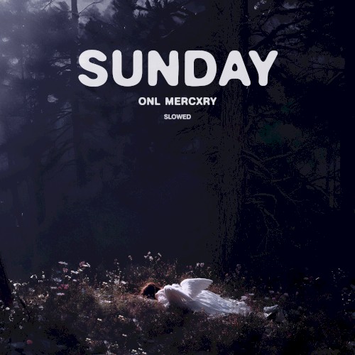 Sunday (Slowed)