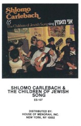 Shlomo Carlebach & The Children Of Jewish Song