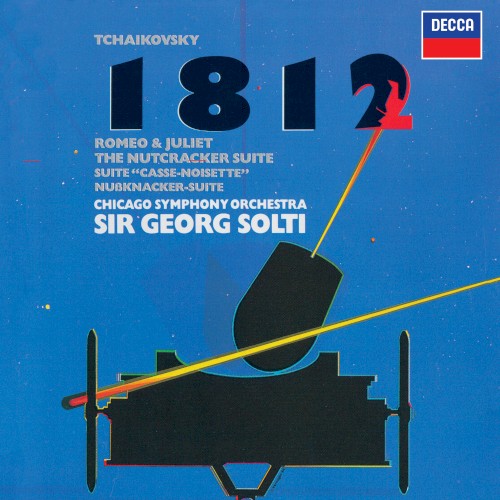 Tchaikovsky: 1812 Overture; Romeo & Juliet; Nutcracker Suite