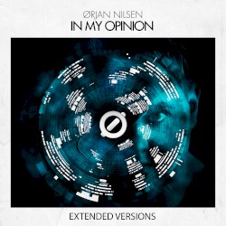 In My Opinion (extended versions)