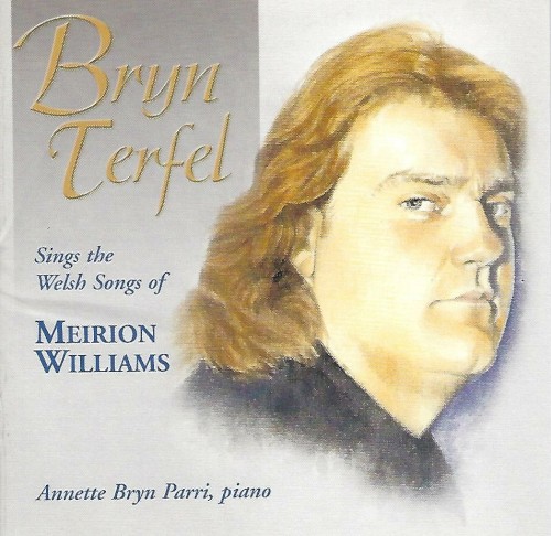 Bryn Terfel Sings the Welsh Songs of Meirion Williams