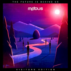 The Future Is Behind Us (Visitors Edition)