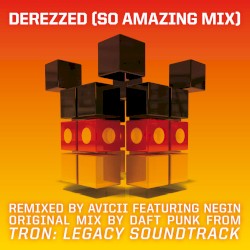 Derezzed (From “TRON: Legacy” Avicii “So Amazing Mix” Feat. Negin)