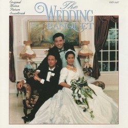 The Wedding Banquet [Original Motion Picture Soundtrack]