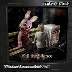Kill the Silence [STR-57]