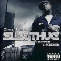 Already Platinum [Chopped & Screwed]