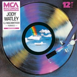 Friends (CJ Mackintosh Remixes)