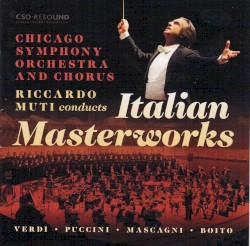Riccardo Muti Conducts Italian Masterworks
