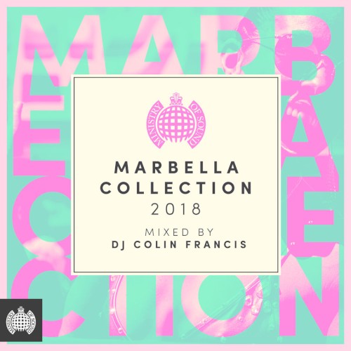 Marbella Collection 2018 (mixed by DJ Colin Francis)