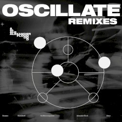 Oscillate (Remixes)