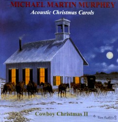 Cowboy Christmas II: Acoustic Christmas Carols