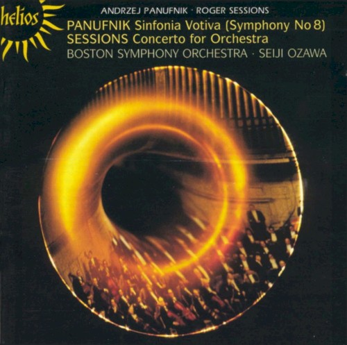 Panufnik: Sinfonia Votiva (Symphony no. 8) / Sessions: Concerto for Orchestra