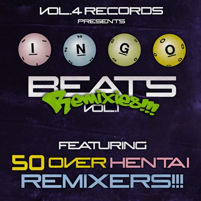 INGO BEATS VOL.1 Remixies!!!