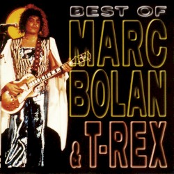The Best of Marc Bolan & T-Rex - Golden Alternative Takes