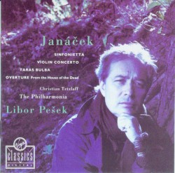 Janacek: Sinfonietta - Violin Concerto - Taras Bulba - Overture (From The House Of The Dead)