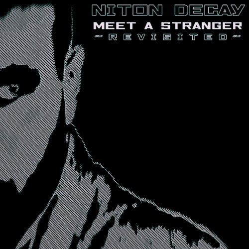 Meet a Stranger (Revisited)