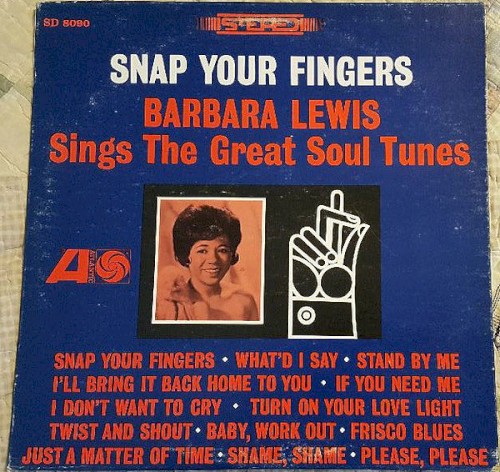 Snap Your Fingers - Barbara Lewis Sings the Great Soul Tunes