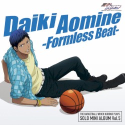 SOLO MINI ALBUM Vol.5 青峰大輝 -Formless Beat-