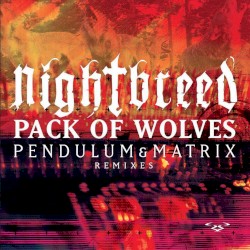 Pack of Wolves (Pendulum & Matrix Remixes)