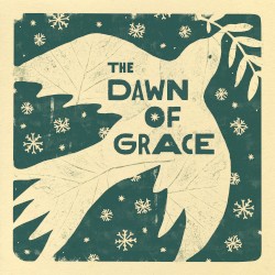 The Dawn of Grace (Deluxe)