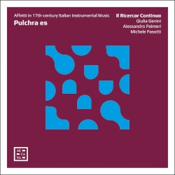 Pulchra es: Affetti in 17th-century Italian Instrumental Music