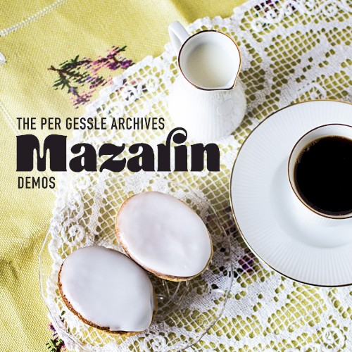 The Per Gessle Archives: Mazarin Demos