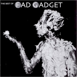 Best of Fad Gadget
