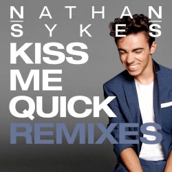 Kiss Me Quick Remixes