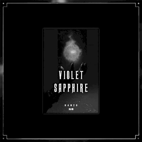 VIOLET SAPPHIRE (slowed)