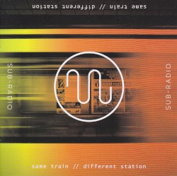 Same Train // Different Station (10 Year Anniversary Edition)