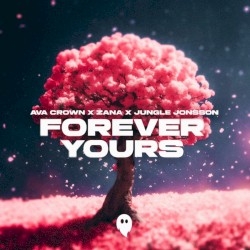 Forever Yours (extended mix)