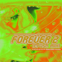 Forever 2 (Crush mix) (Malugi remix)