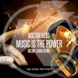 Music Is the Power (Deejay Laura Remix)