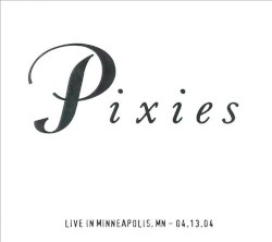 Live From Fine Line Music Cafe, Minneapolis, MN April 13th 2004