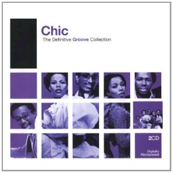 Definitive Groove: Chic