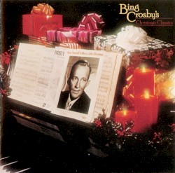 Bing Crosby's Christmas Classics