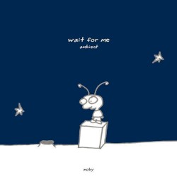 Wait for Me (Ambient)