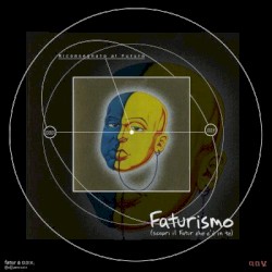 Faturismo: Scopri il Fatur che c'è in te