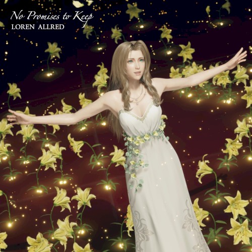 No Promises to Keep (FINAL FANTASY VII REBIRTH THEME SONG)